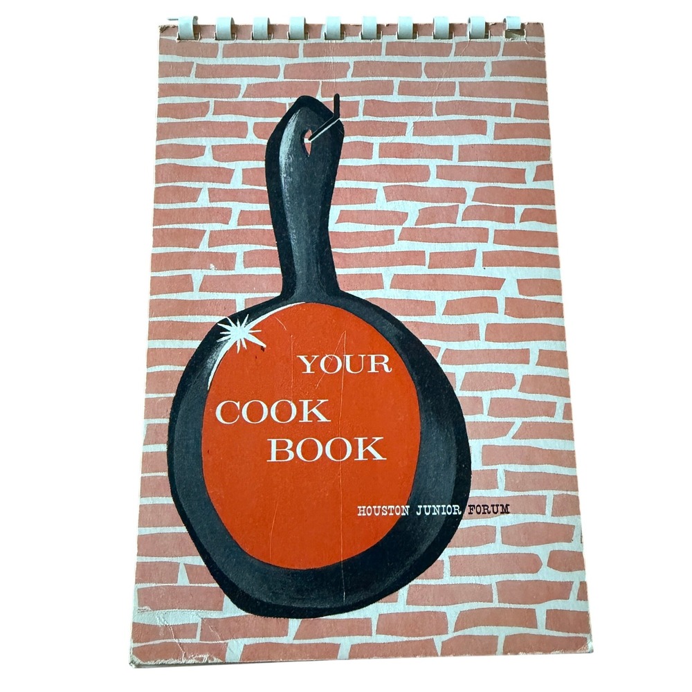 Vintage Houston Junior Forum Your Cook Book Spiral Bound Texas Community Recipes